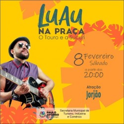  Jorgão Lima é atração do Luau na Praça deste sábado (8)