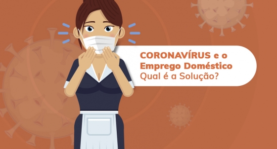  Coronavírus: trabalhadoras domésticas devem ficar em casa e com salários em dia
