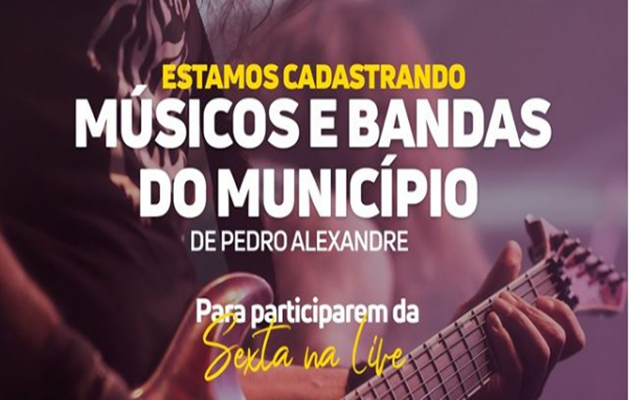  Prefeitura de Pedro Alexandre ajuda artistas com o Projeto SEXTA NA LIVE!