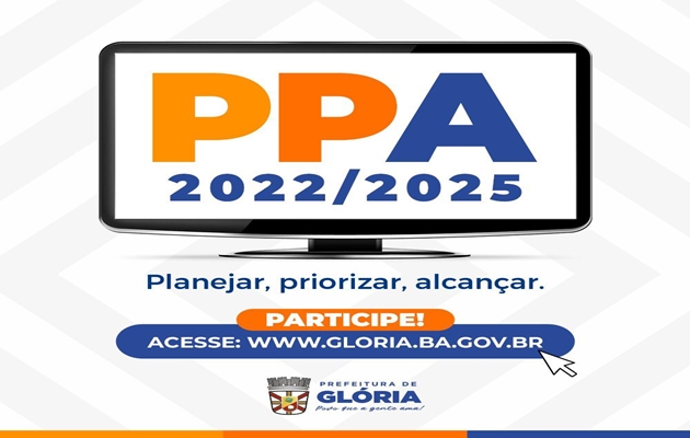  Participe da elaboração do Plano Plurianual (PPA 2022/2025), para o Município de Glória