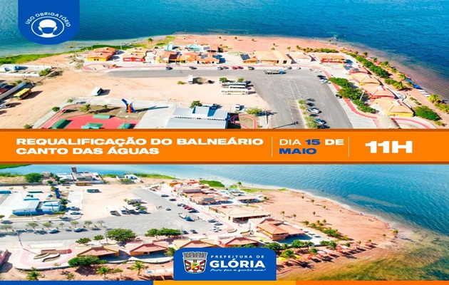 Domingo, 15, Prefeitura de Glória inaugura a requalificação do Balneário Canto das Águas