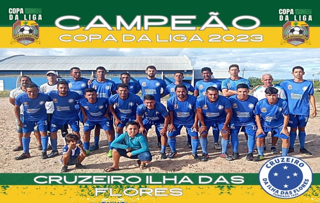  Cruzeiro Ilha das Flores é bicampeão da Copa da Liga