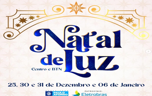  Paulo Afonso ganha programação especial de celebração do Natal e Réveillon para o Centro e BTN