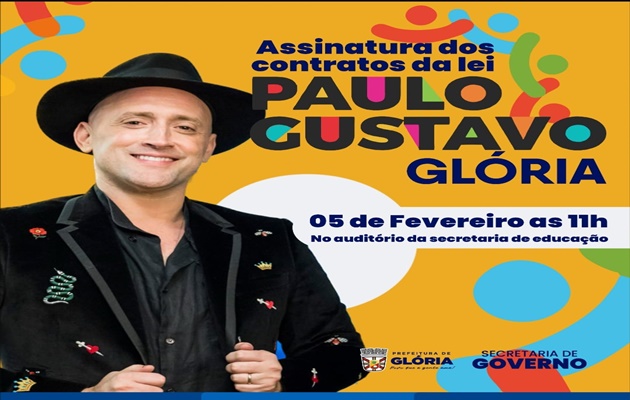  Glória faz chamamento para assinatura dos contratos da Lei Paulo Gustavo