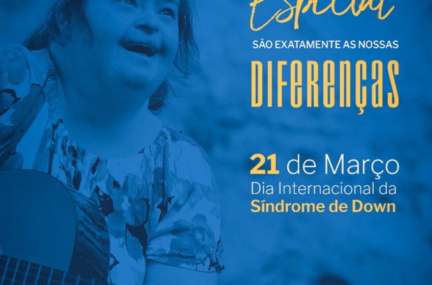  21 de março, Dia Internacional da Síndrome de Down