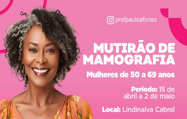  Parceria entre Prefeitura e Governo do Estado realiza Mutirão de Mamografia para mulheres de 50 a 69 anos