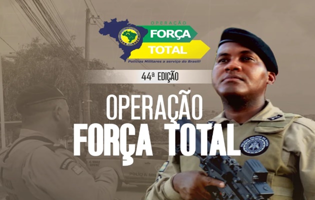  PMBA deflagra 6ª edição da Operação Força Total