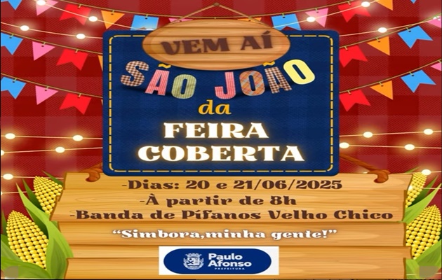  Vem aí O Grande Arraiá da Feira Coberta!