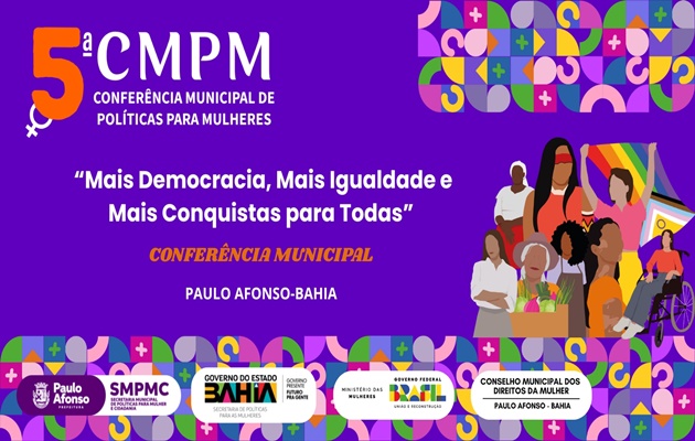  Mulheres em foco: Paulo Afonso promove 5ª conferência municipal pelos direitos das mulheres