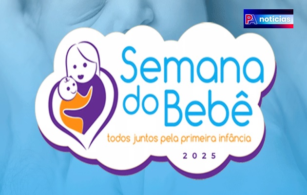  Semana do Bebê 2025: fortalece políticas públicas que cuidam do futuro das crianças pauloafonsinas