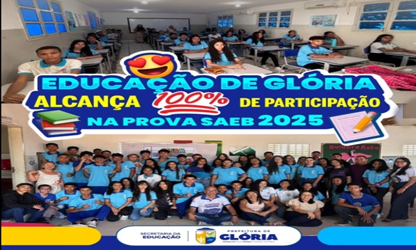  Prefeitura de Glória comemora resultado expressivo na aplicação da prova SAEB 2025!
