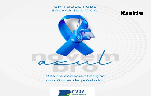  Novembro Azul, mês de conscientização sobre o câncer de próstata.