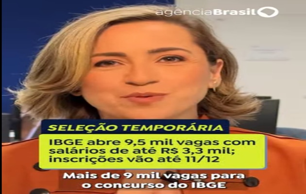  Instituto Brasileiro de Geografia e Estatística (IBGE) oferece 9.590 vagas temporárias de trabalho