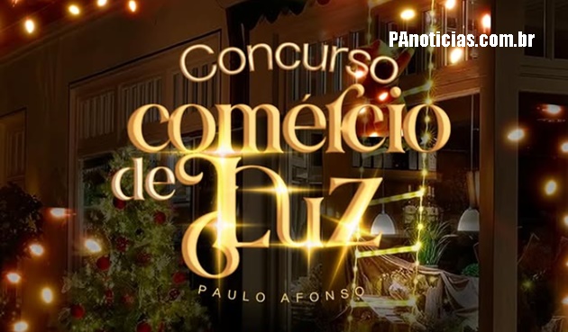  Concurso Comércio de Luz – Paulo Afonso 2025!