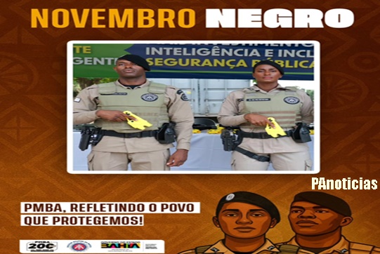  Novembro Negro – PMBA: refletindo o povo que protegemos