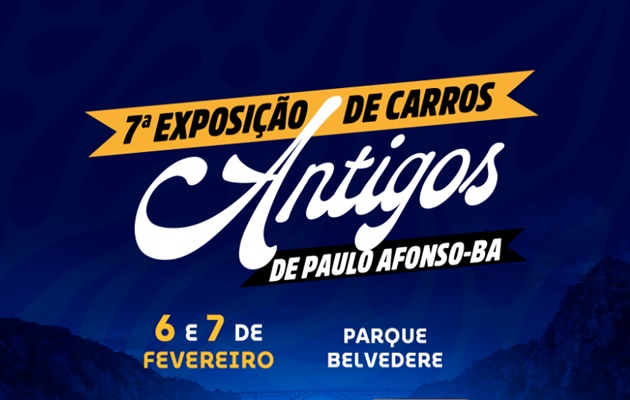  7ª Exposição de Carros Antigos de Paulo Afonso acontece nos dias 6 e 7 de fevereiro