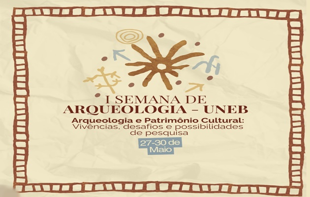  Uneb Campus VIII promove a I Semana de Arqueologia de 27 a 30 de maio de 2026