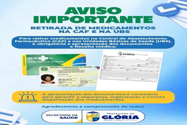  Aviso importante: retirada de medicamentos na CAF e na UBS