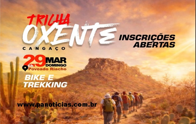  A trilha Oxente Cangaço, a mais charmosa do sertão, já tem data: 29 de março, no Povoado Riacho