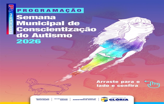  Prefeitura de Glória promove Semana Municipal de Conscientização do Autismo 2026