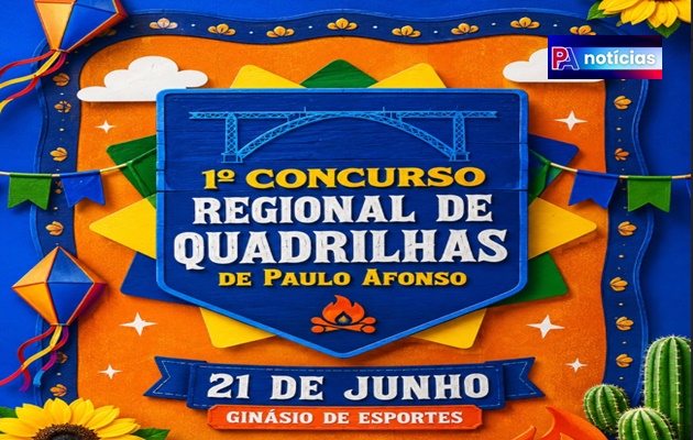 1º Concurso Regional de Quadrilhas de Paulo Afonso