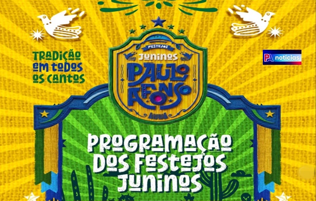  São João 2026: A tradição que faz Paulo Afonso celebrar suas raízes está de volta!