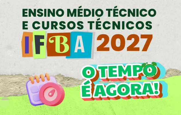  As inscrições para os cursos de ensino médio técnico e cursos técnicos do IFBA seguem até 10 de setembro.