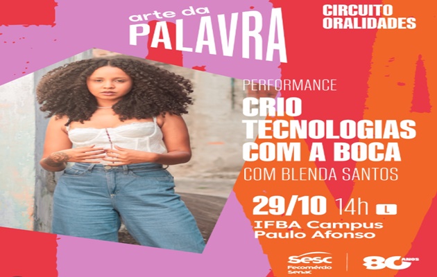  Em “Crio tecnologias com a boca”, a poeta e performer sergipana Blenda Santos apresenta uma intervenção poética que une voz, corpo e memória